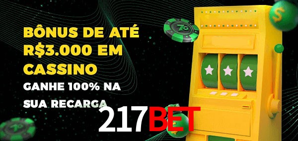 217BET melhor bônus de depósito
